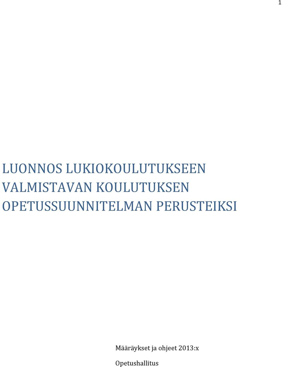 OPETUSSUUNNITELMAN PERUSTEIKSI