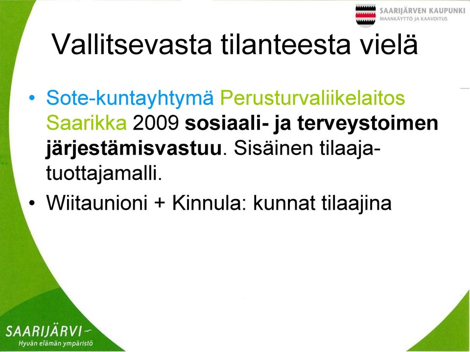 terveystoimen järjestämisvastuu.