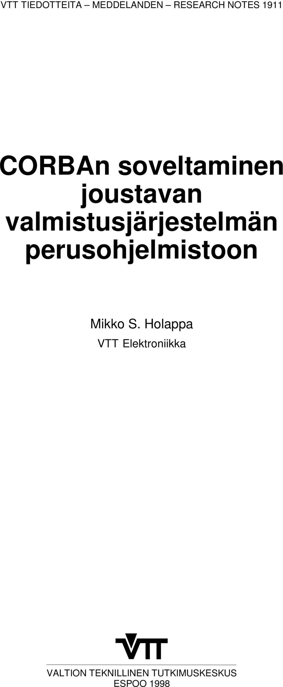 valmistusjärjestelmän perusohjelmistoon Mikko S.