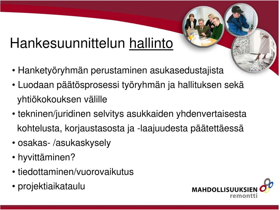 tekninen/juridinen selvitys asukkaiden yhdenvertaisesta kohtelusta, korjaustasosta ja