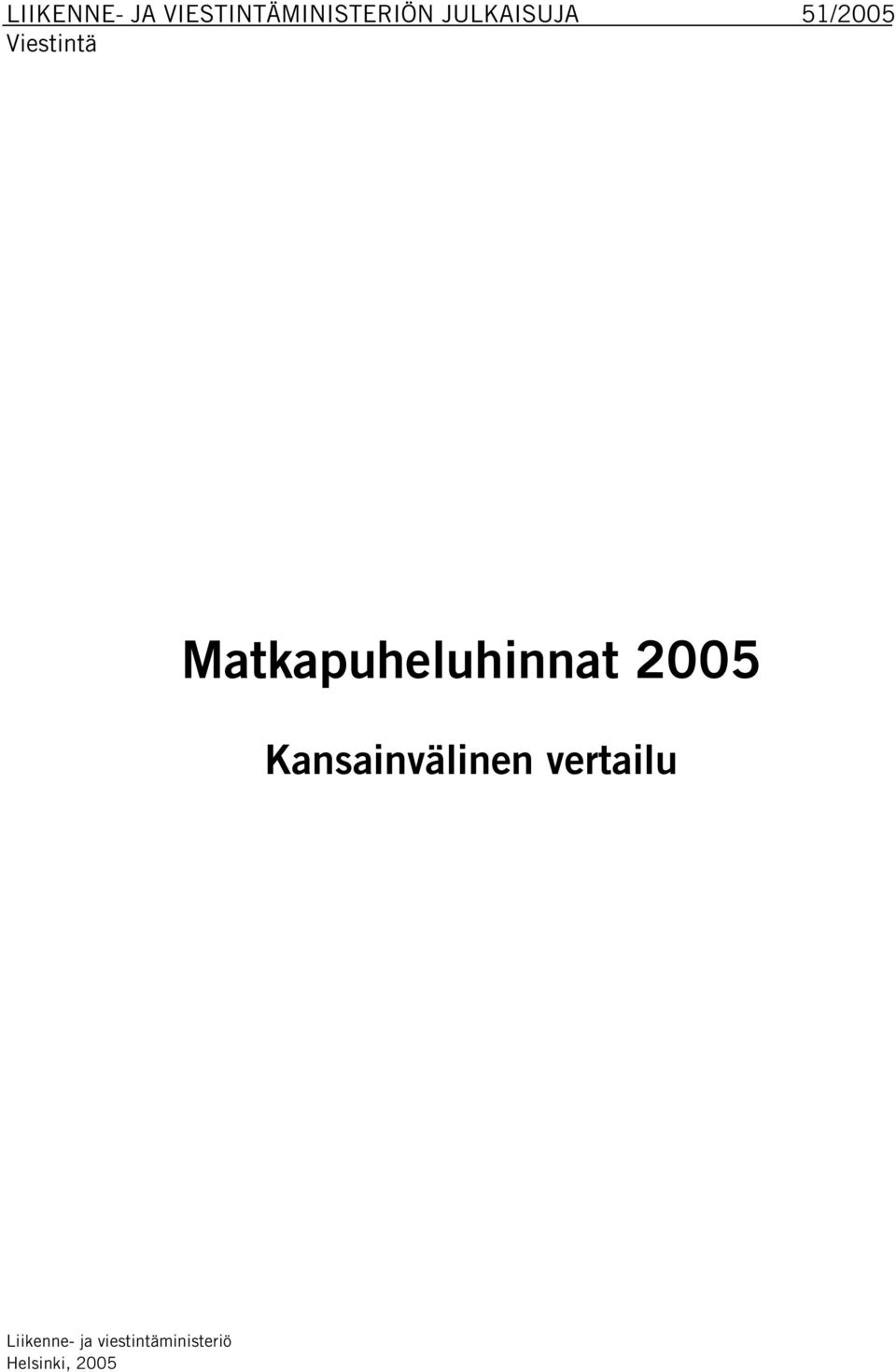 Matkapuheluhinnat 2005 Kansainvälinen