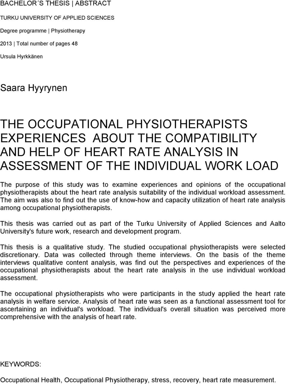 physiotherapists about the heart rate analysis suitability of the individual workload assessment.