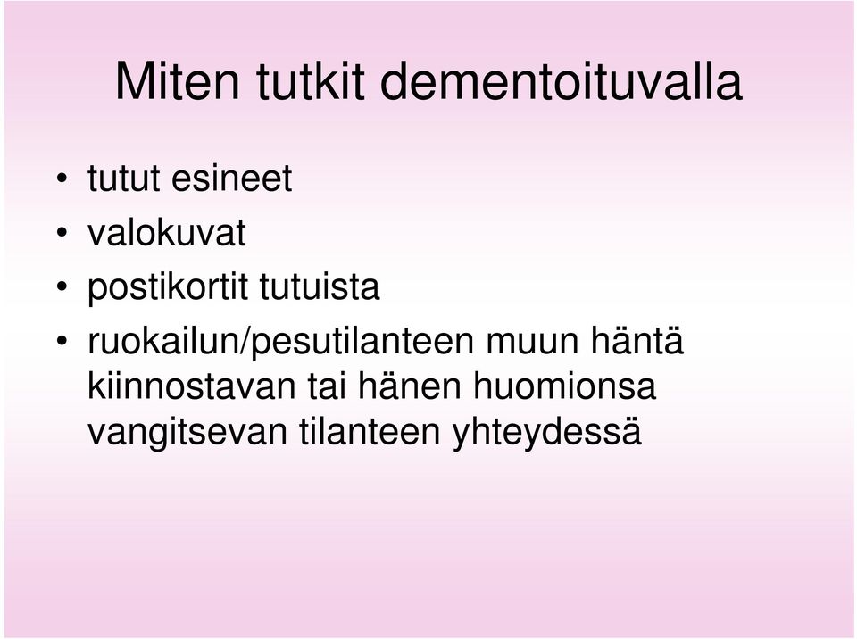 ruokailun/pesutilanteen muun häntä