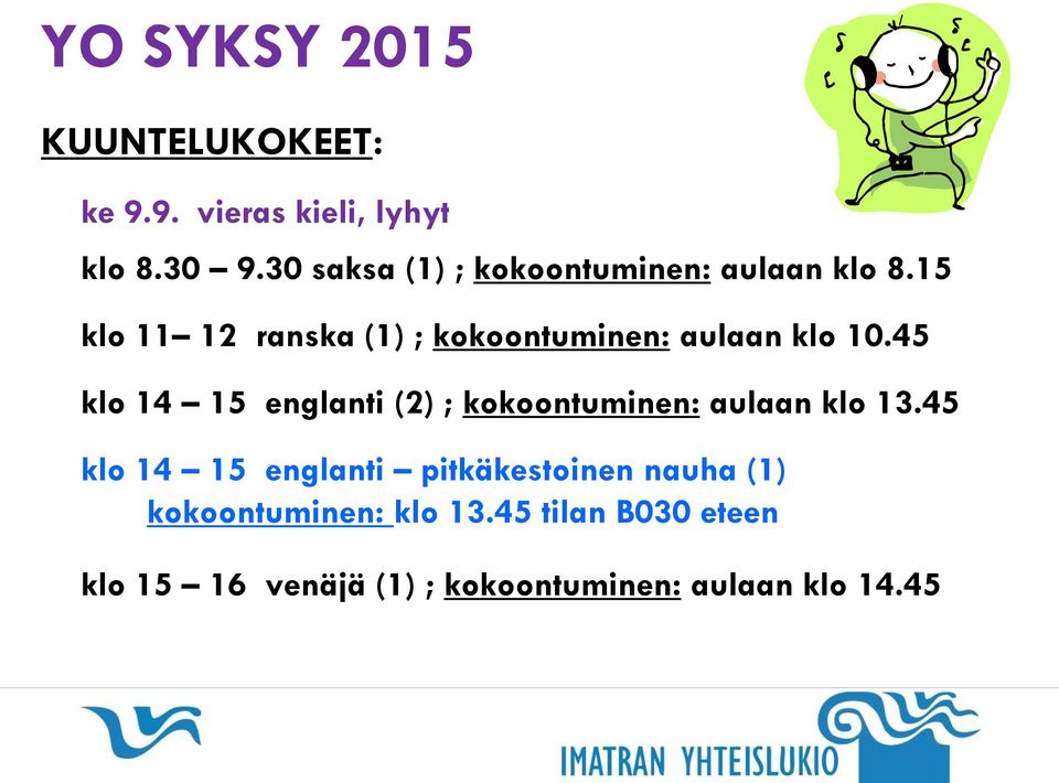 15 klo 11 12 ranska (1) ; kokoontuminen: aulaan klo 10.