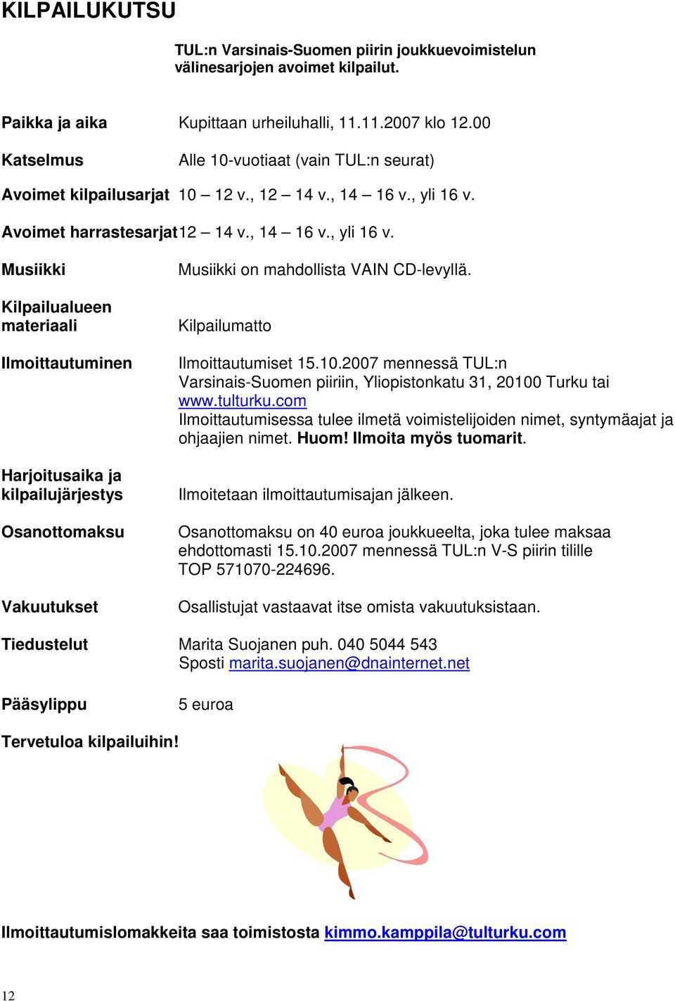 Avoimet harrastesarjat 12 14 v., 14 16 v., yli 16 v.