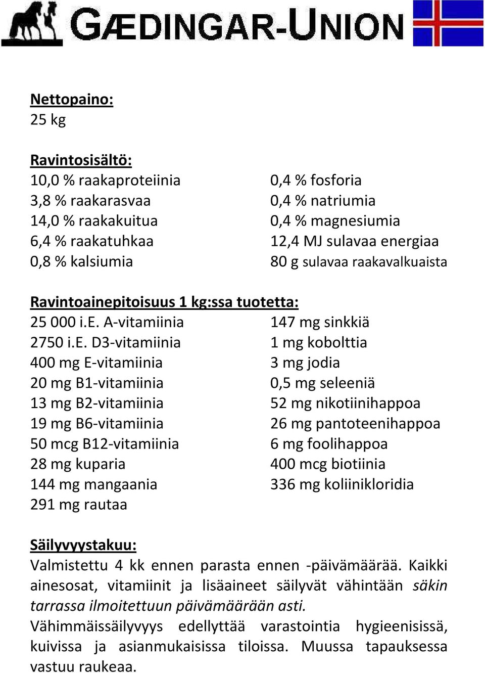 itoisuus 1 kg:ssa tuotet