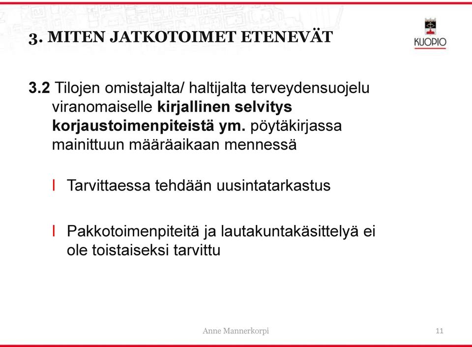 korjaustoimenpiteistä ym.