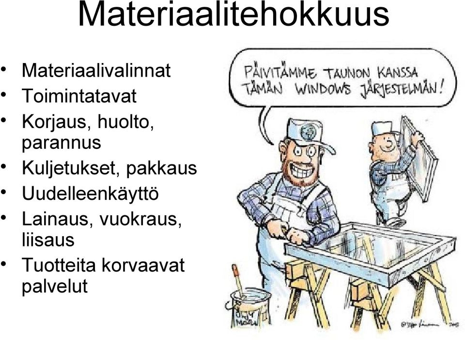 Kuljetukset, pakkaus Uudelleenkäyttö