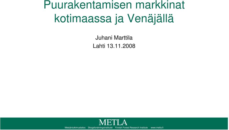 2008 Metsäntutkimuslaitos