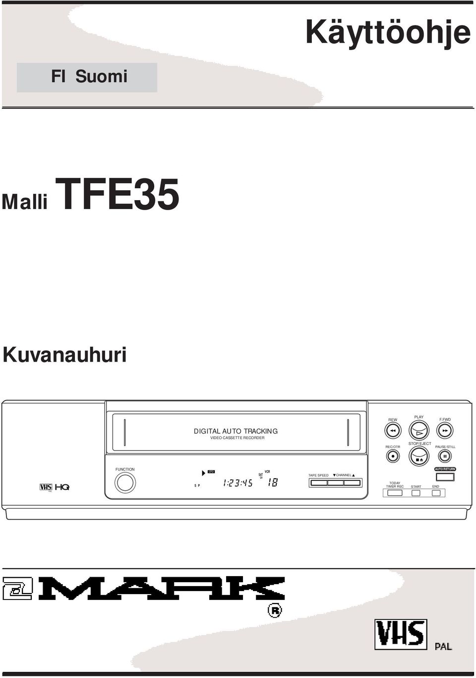 FWD DIGITAL AUTO TRACKING VIDEO CASSETTE RECORDER