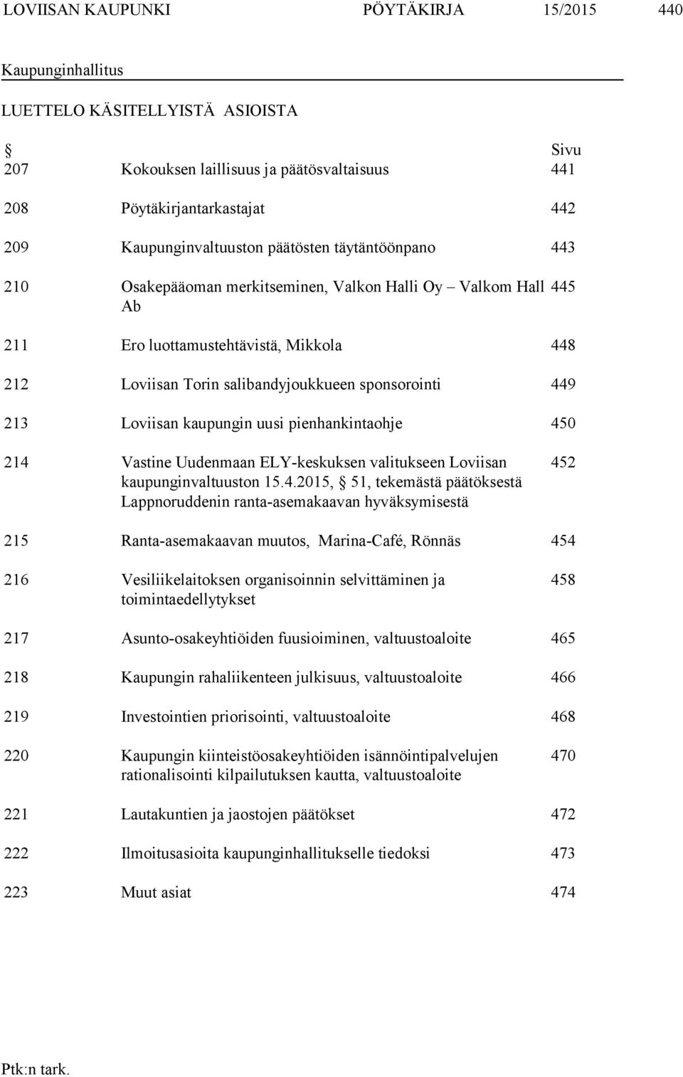 Loviisan kaupungin uusi pienhankintaohje 45