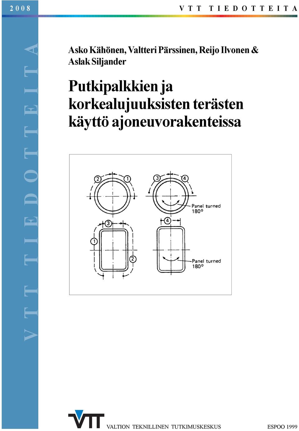 Siljander Putkipalkkien ja korkealujuuksisten terästen käyttö