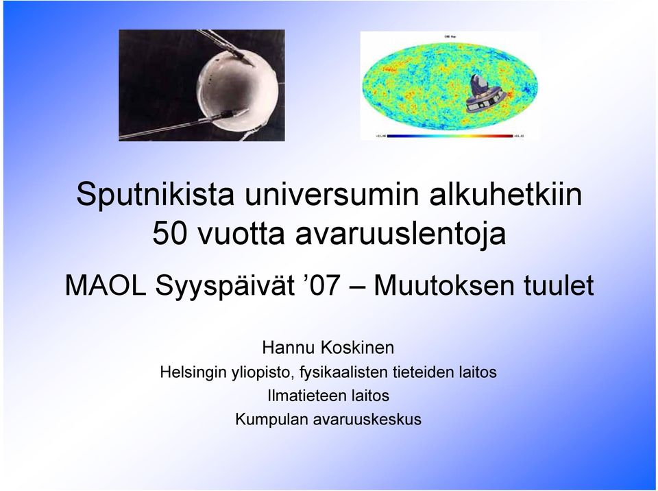 Hannu Koskinen Helsingin yliopisto, fysikaalisten