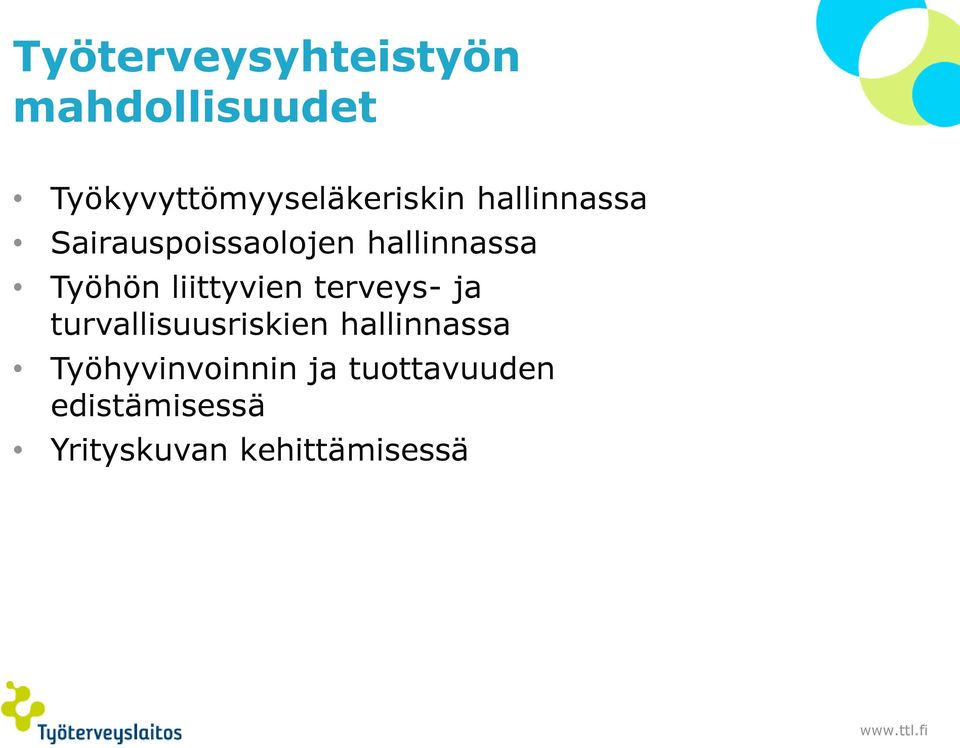 hallinnassa Työhön liittyvien terveys- ja