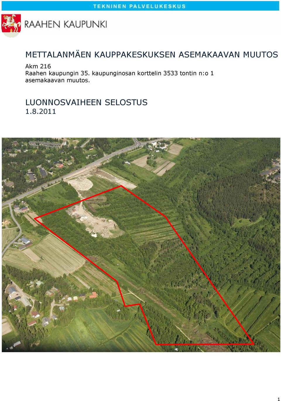 kaupunginosan korttelin 3533 tontin n:o