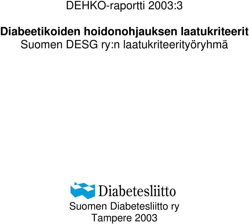 laatukriteerit Suomen DESG ry:n