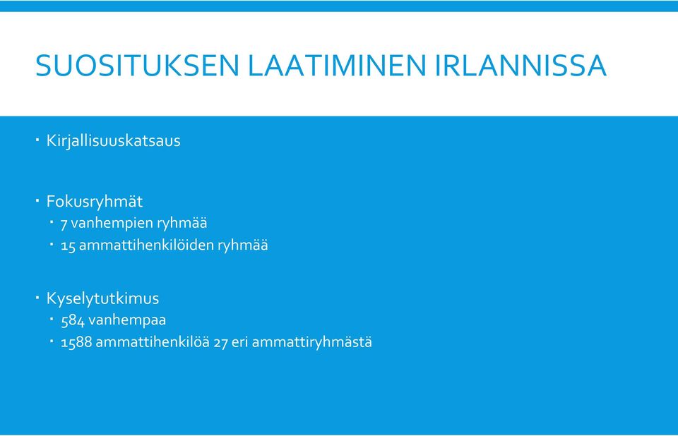 ryhmää 15 ammattihenkilöiden ryhmää