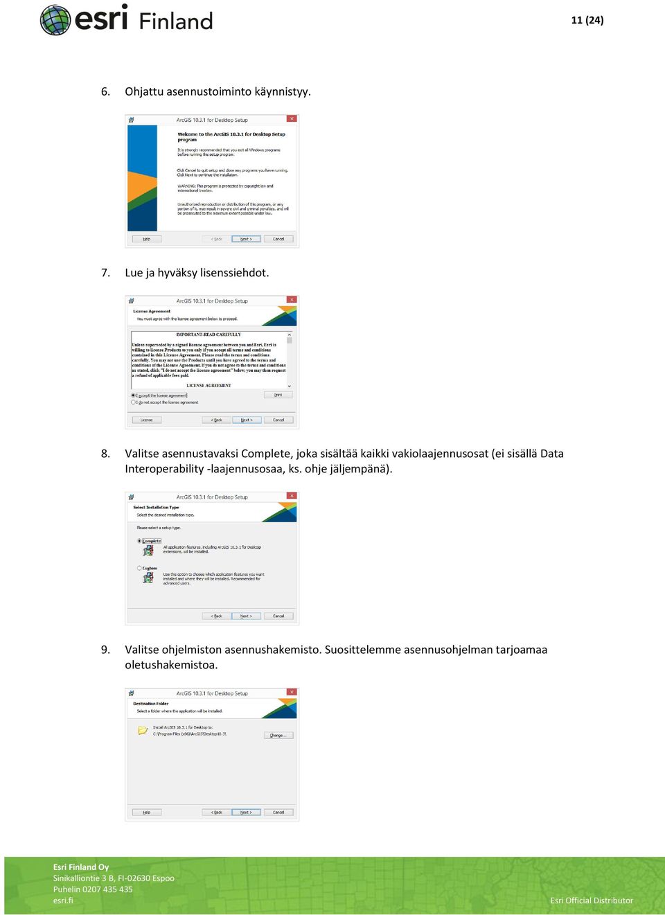 sisällä Data Interoperability -laajennusosaa, ks. ohje jäljempänä). 9.