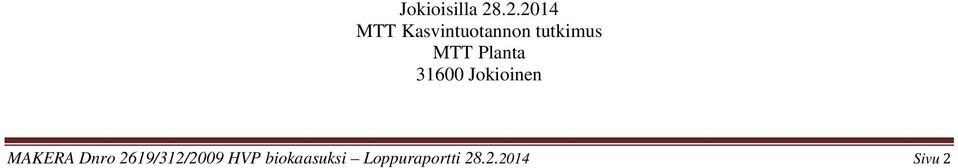 MTT Planta 31600 Jokioinen MAKERA