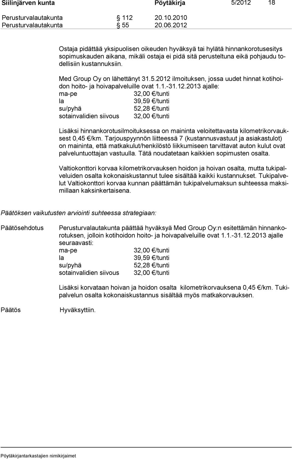 Med Group Oy on lähettänyt 31.5.2012 