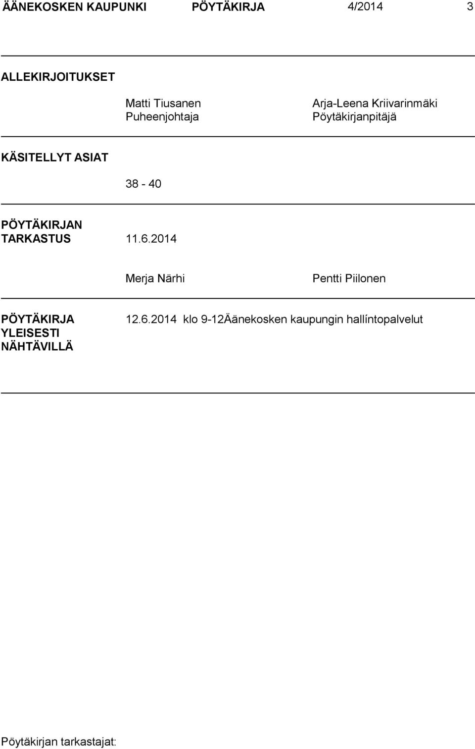 38-40 PÖYTÄKIRJAN TARKASTUS 11.6.