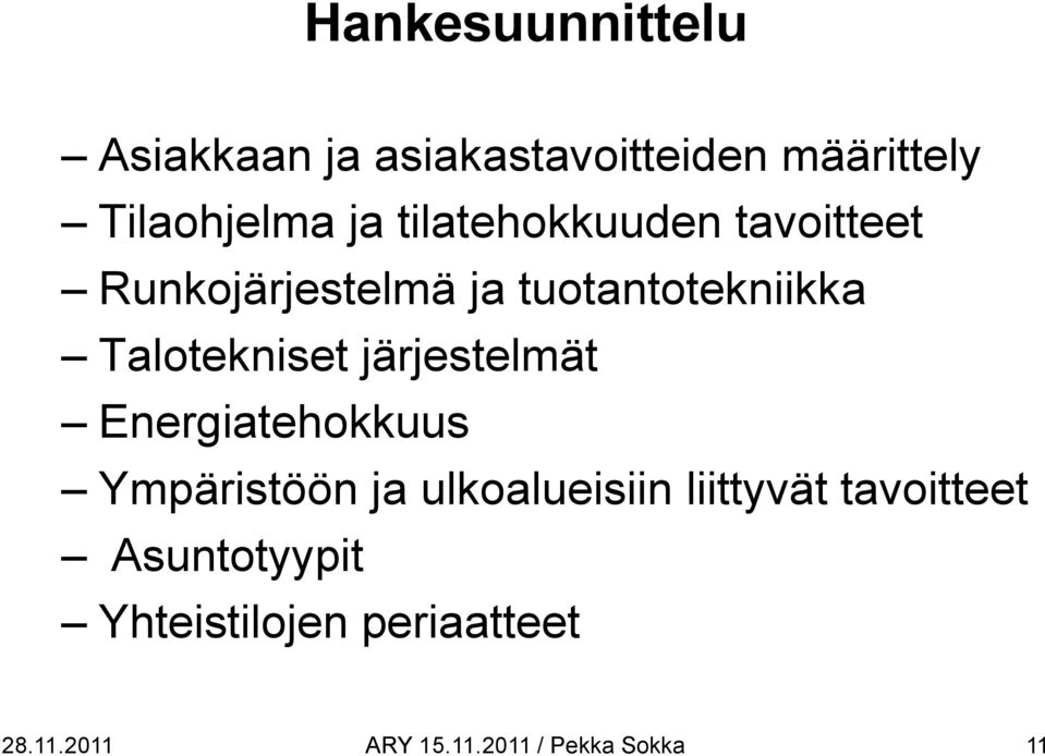 järjestelmät Energiatehokkuus Ympäristöön ja ulkoalueisiin liittyvät