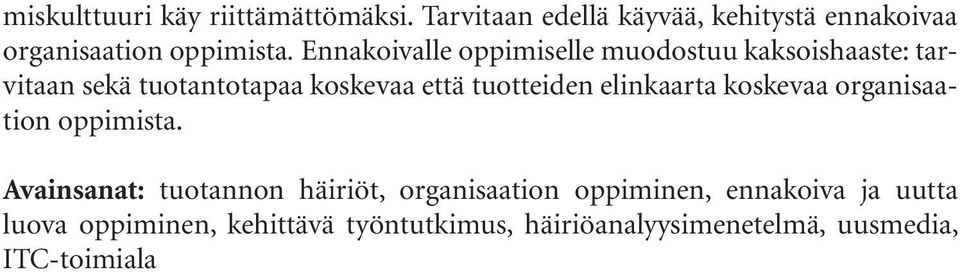 elinkaarta koskevaa organisaation oppimista.