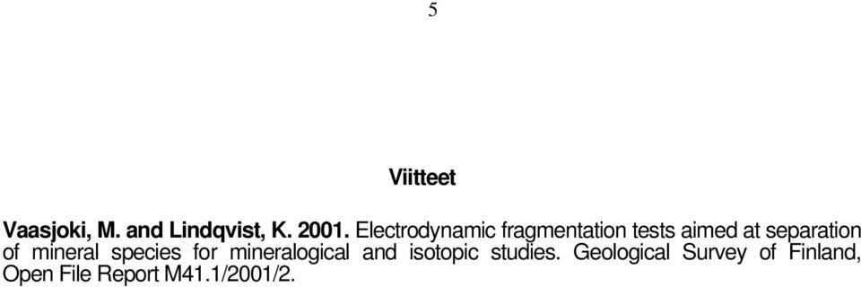 of mineral species for mineralogical and isotopic