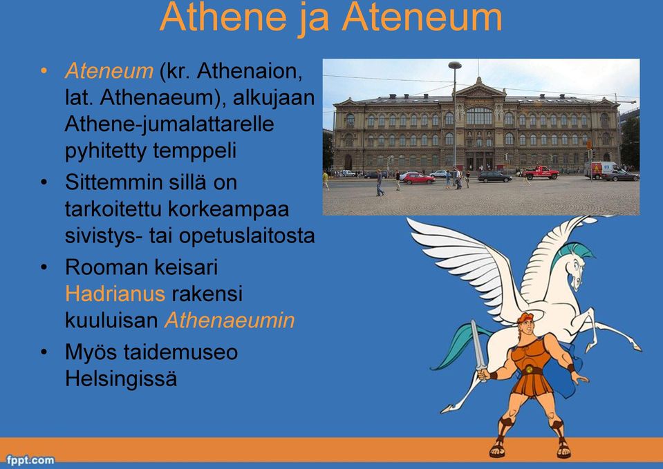 Sittemmin sillä on tarkoitettu korkeampaa sivistys- tai