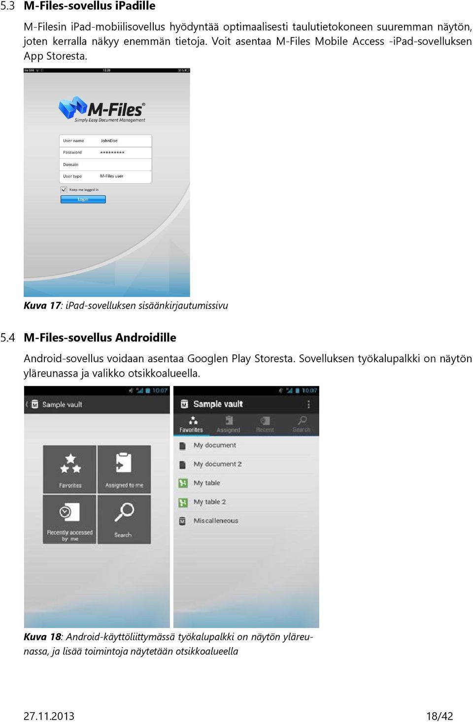 4 M-Files-sovellus Androidille Android-sovellus voidaan asentaa Googlen Play Storesta.