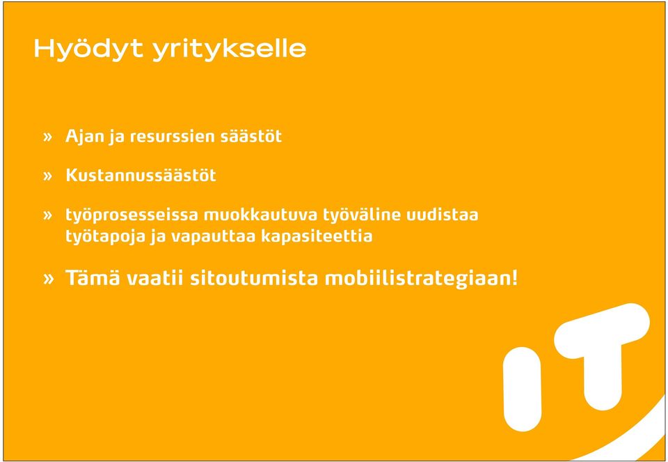 työväline uudistaa työtapoja ja vapauttaa