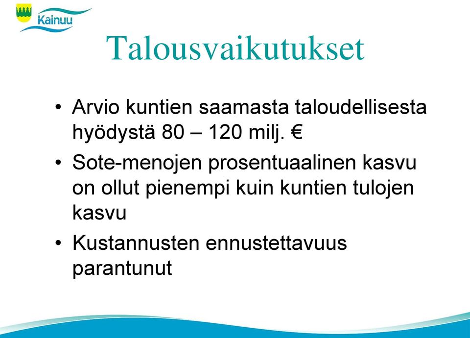 Sote-menojen prosentuaalinen kasvu on ollut