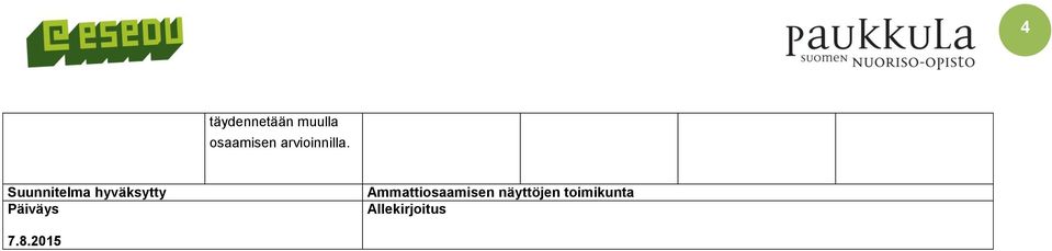 Suunnitelma hyväksytty