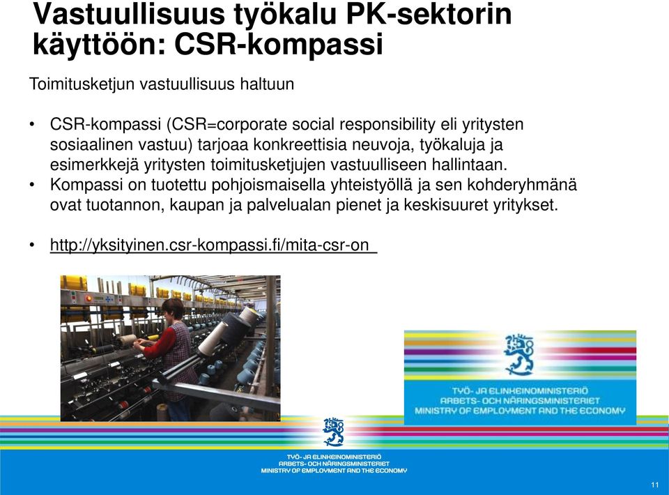 esimerkkejä yritysten toimitusketjujen vastuulliseen hallintaan.