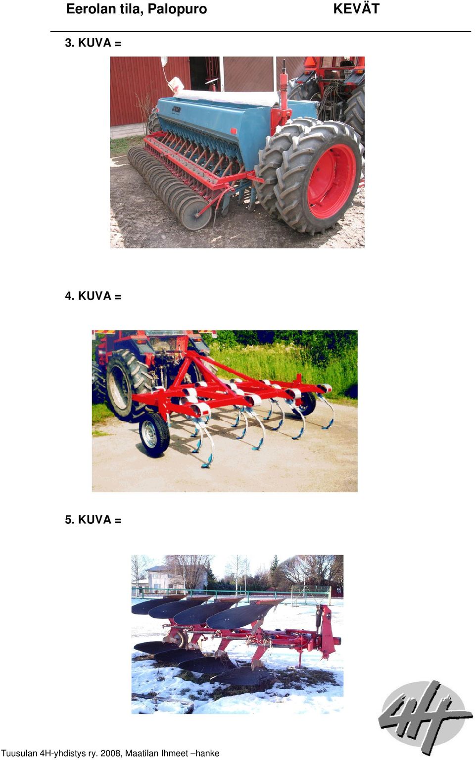 5. KUVA =