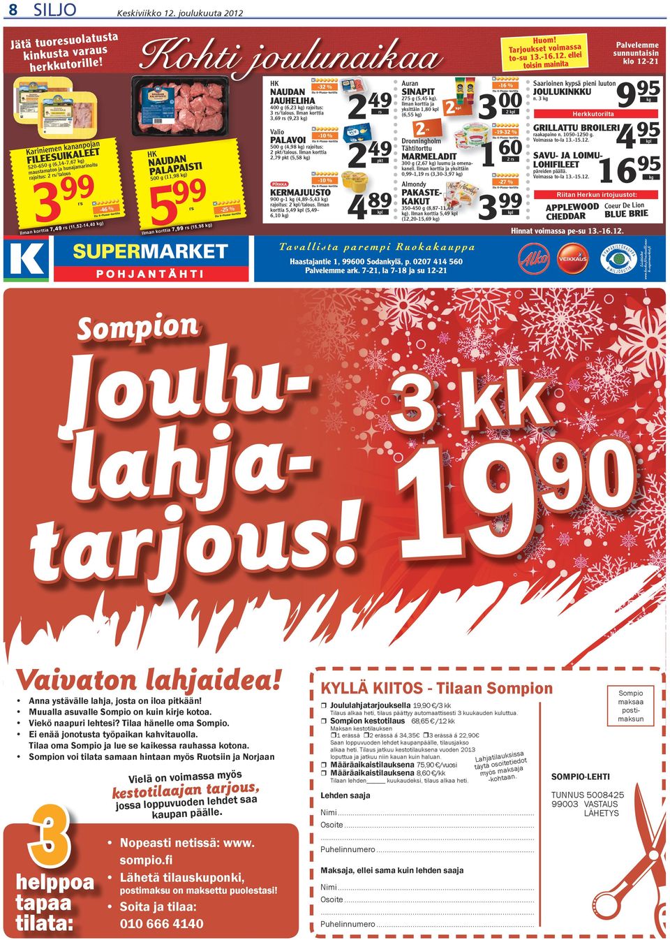 kg) rs (11,52-1 99 5 500 Ilman ko rt tia 7, 99 rs rs (15,98 rs -10 % 500 g (4,98 kg) rajoitus: 2 pkt/talous.