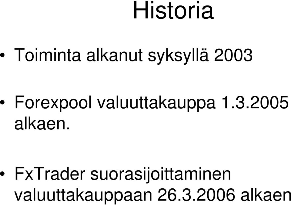 FxTrader suorasijoittaminen