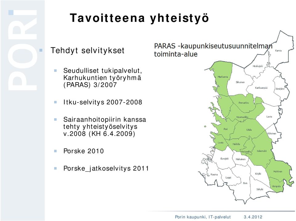 Itku-selvitys 2007-2008 Sairaanhoitopiirin kanssa tehty