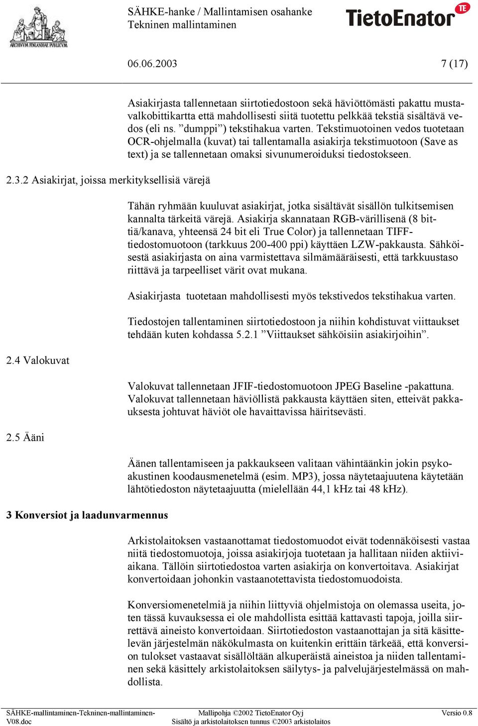 (eli ns. dumppi ) tekstihakua varten.