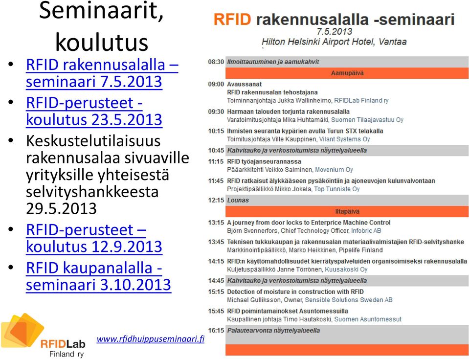 2013 Keskustelutilaisuus rakennusalaa sivuaville yrityksille yhteisestä