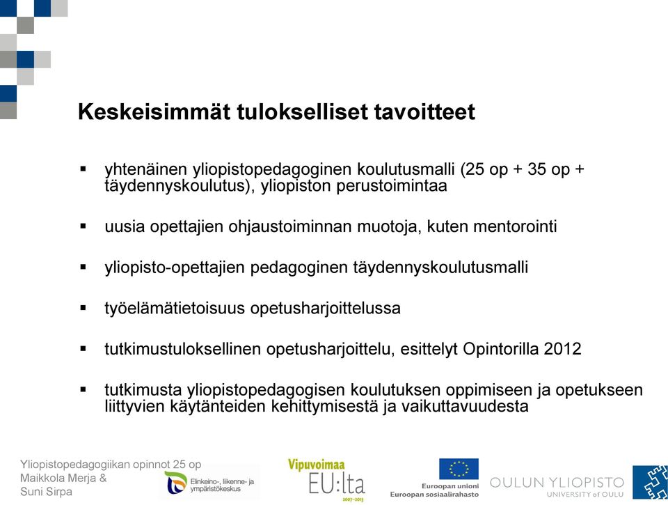 täydennyskoulutusmalli työelämätietoisuus opetusharjoittelussa tutkimustuloksellinen opetusharjoittelu, esittelyt