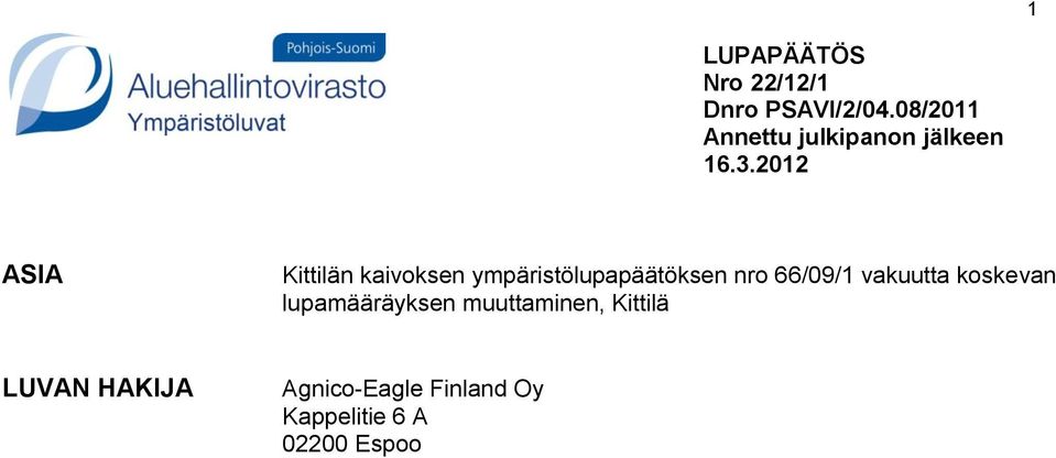 2012 ASIA Kittilän kaivoksen ympäristölupapäätöksen nro 66/09/1