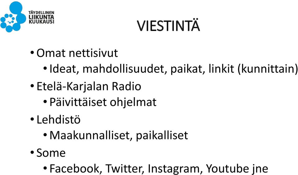Päivittäiset ohjelmat Lehdistö Maakunnalliset,