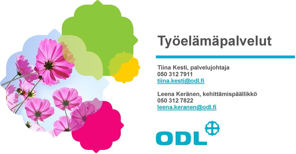 fi Leena Keränen, kehittämispäällikkö 050 312