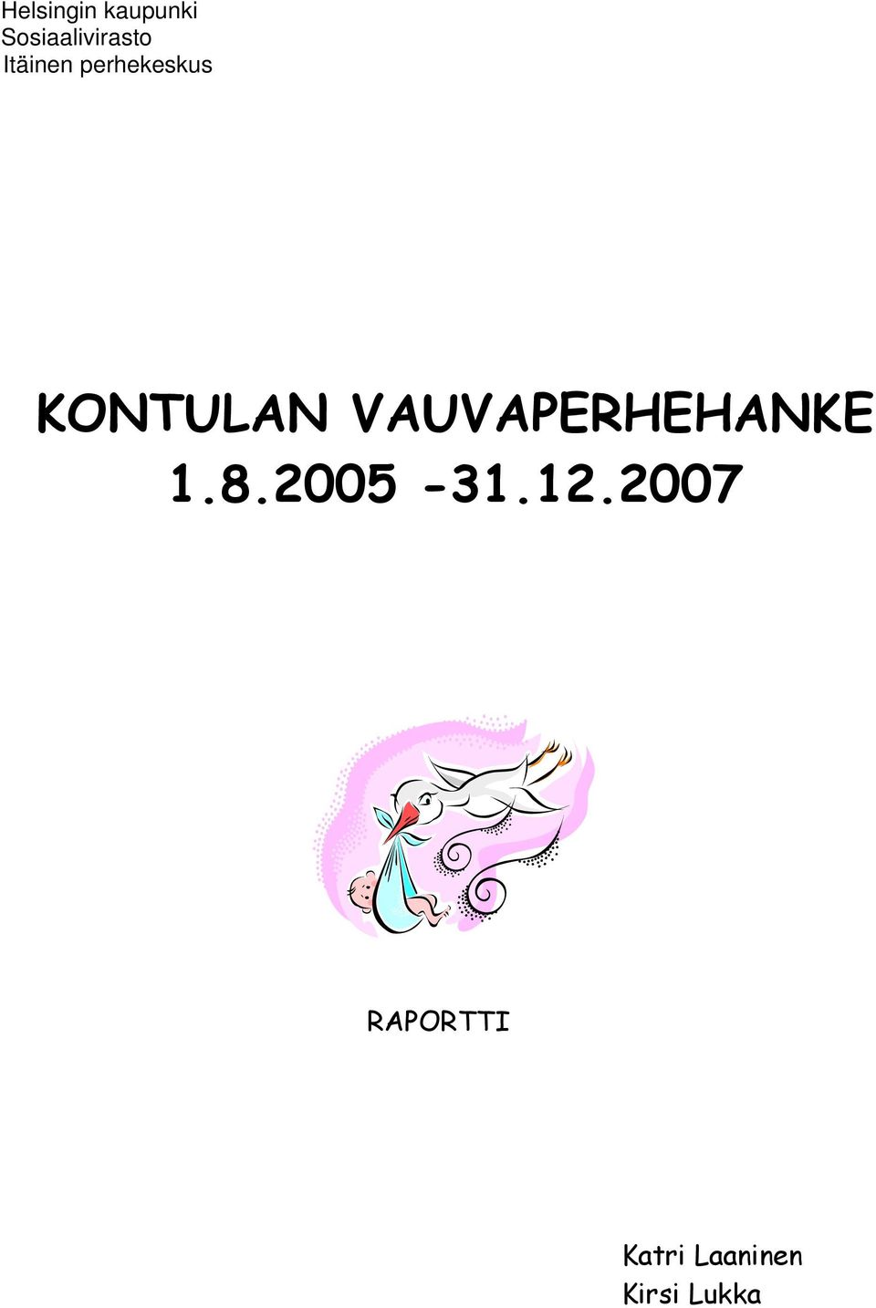 VAUVAPERHEHANKE 1.8.2005-31.12.