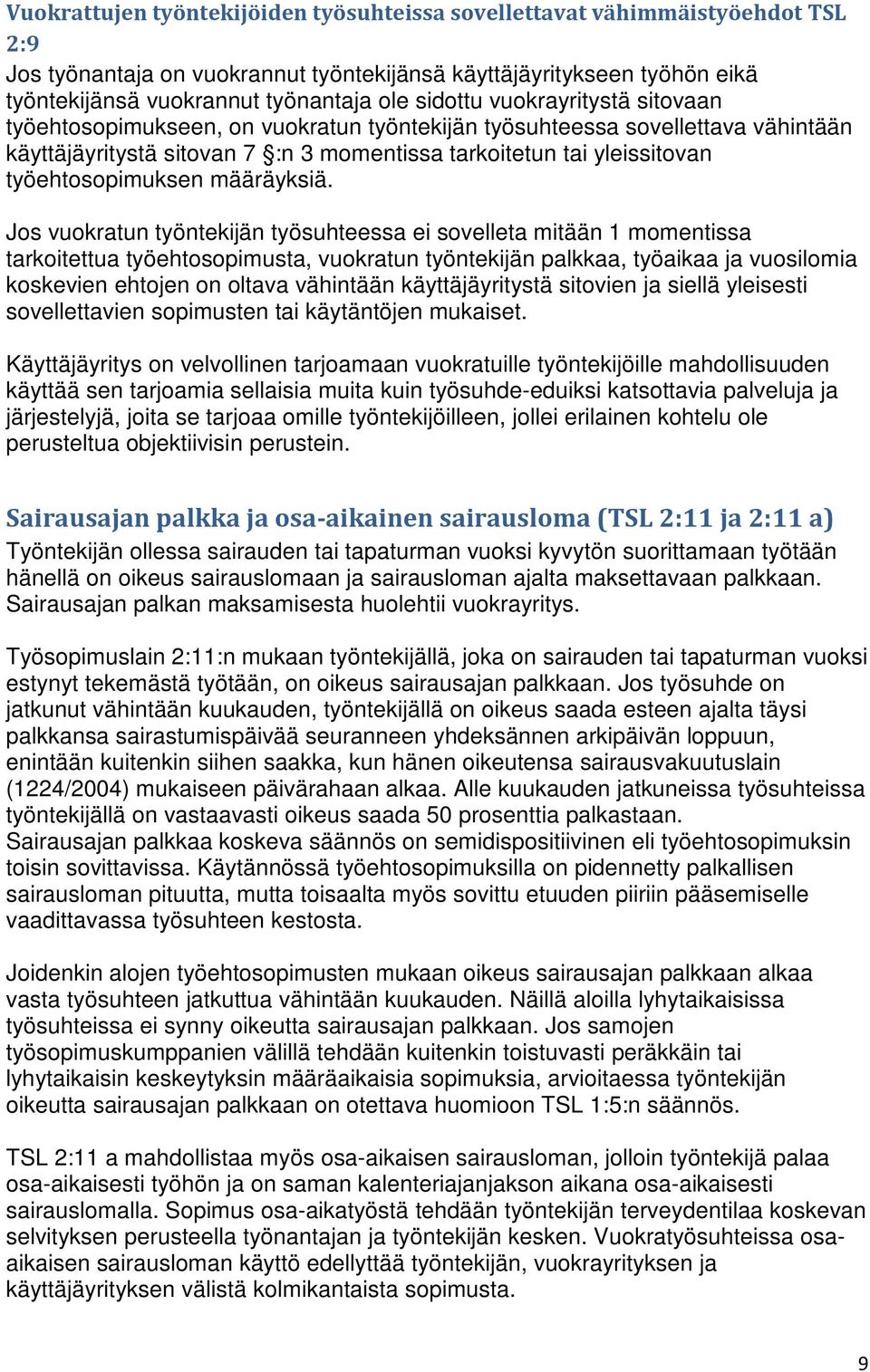 työehtosopimuksen määräyksiä.