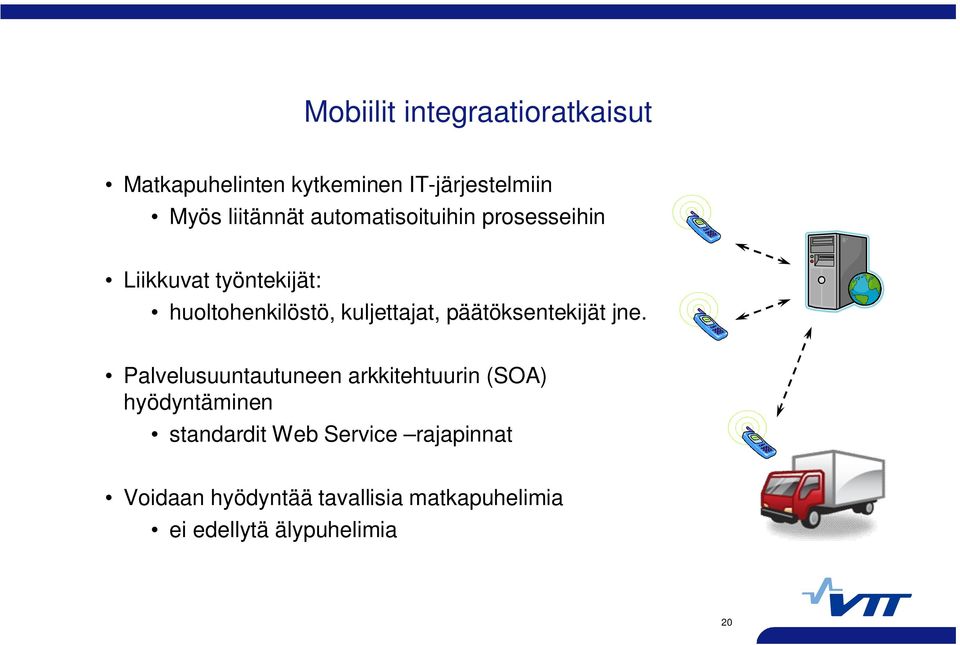 päätöksentekijät jne.