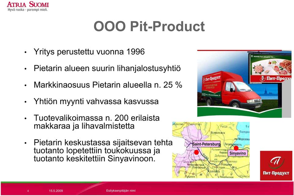 200 erilaista makkaraa ja lihavalmistetta Pietarin keskustassa sijaitsevan tehtaan tuotanto