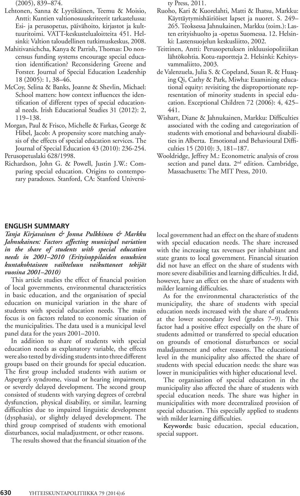 Reconsidering Greene and Forster. Journal of Special Education Leadership 18 (2005): 1, 38 46.