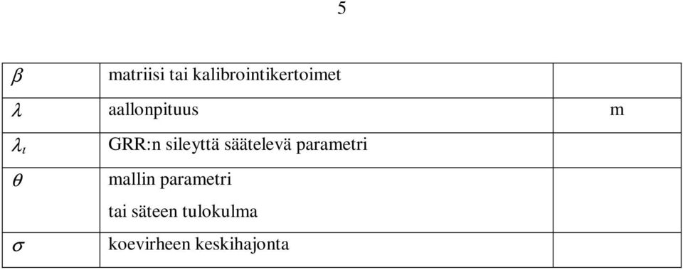 säätelevä parametri mallin parametri